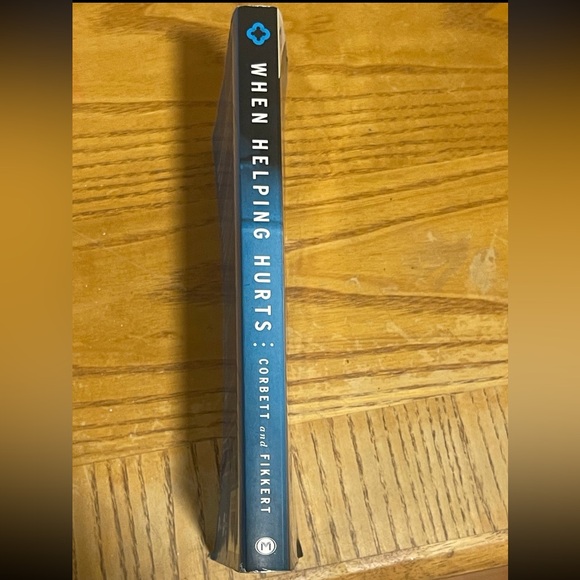 When Helping Hurts - Steve Corbett and Brian Fikkert - Picture 3 of 4